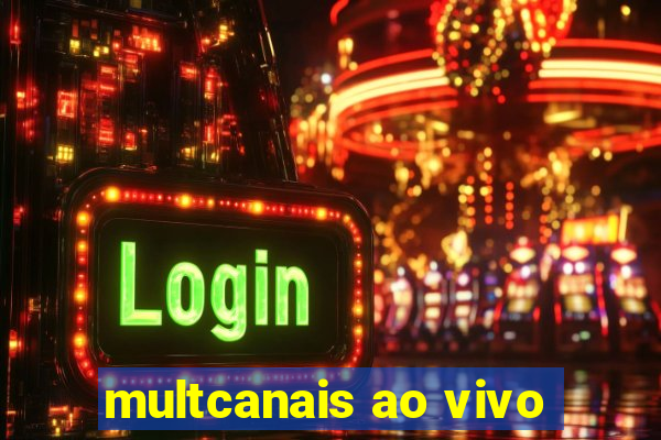 multcanais ao vivo